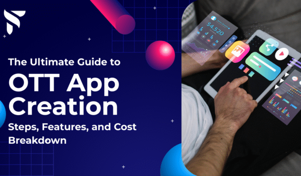 Person using tablet for OTT app development with UI screens, charts, and video icons